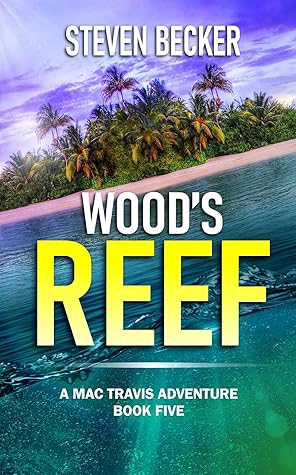Wood's Reef (Mac Travis Adventures #1)