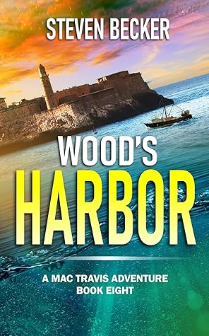 Wood's Harbor (Mac Travis Adventures #4)