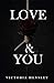 Love & You by Victoria Hensley