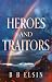 Heroes and Traitors by B.B. Elsin