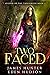 Two-Faced (Legend of the Treesinger #1)