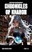 Chronicles of Kharon Vol. 6...