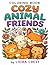 Cozy Animal Friends: A Rela...