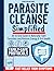 Parasite Cleanse Simplified by Sebastian Greymont
