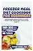 Freezer Meal Diet Cookbook ...