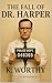 The Fall of Dr. Harper