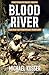 Blood River: First Frontier...