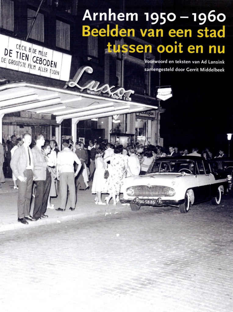 Arnhem 1950-1960: Beelden van een stad  tussen ooit en nu (Paperback)