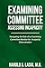 Examining Committee: Assessing Incapacity: Navigating the Role of an Examining Committee Member for Incapacity Determination
