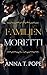 Familjen Moretti (The Moretti Family Trilogy; Swedish Translation): En mörk M/M-serie med hög action och maffiaromantik (Swedish Edition)