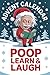 Advent Calendar: Poop, Lear...