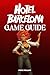 HOTEL BARCELONA GAME GUIDE:...