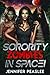 Sorority Zombies in Space!:...