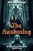 The Awakening (Of Blood And...