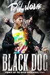 Black Dog: A Dark Urban Fantasy (Midnight Rider Series Book 15) Black Dog: A Dark Urban Fantasy (Midnight Rider Series Book 15)