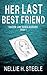 Her Last Best Friend by Nellie H. Steele Her Last Best Friend by Nellie H. Steele