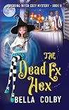 The Dead Ex Hex: ...