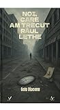 Noi, care am trecut Raul Lethe (Romanian Edition)