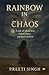 Rainbow In Chaos: A Tale Of...