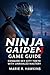Ninja Gaiden 4 Game Guide :...