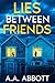Lies Between Friends