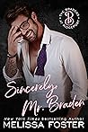 Sincerely, Mr. Braden by Melissa Foster