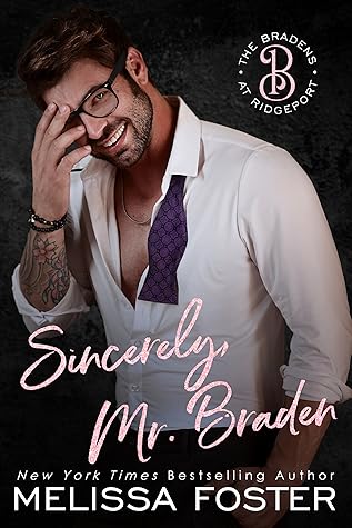 Sincerely, Mr. Braden: Seth Braden (The Bradens at Ridgeport, #2)