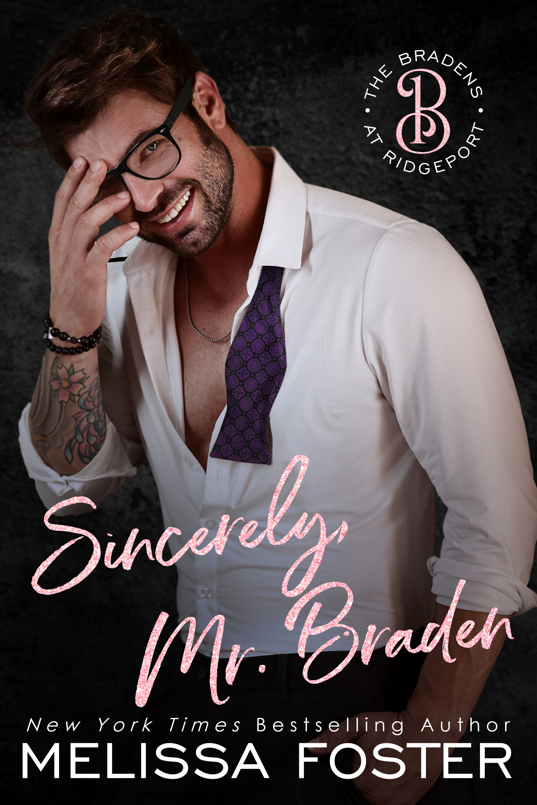 Sincerely, Mr. Braden: Seth Braden (The Bradens at Ridgeport, #2)
