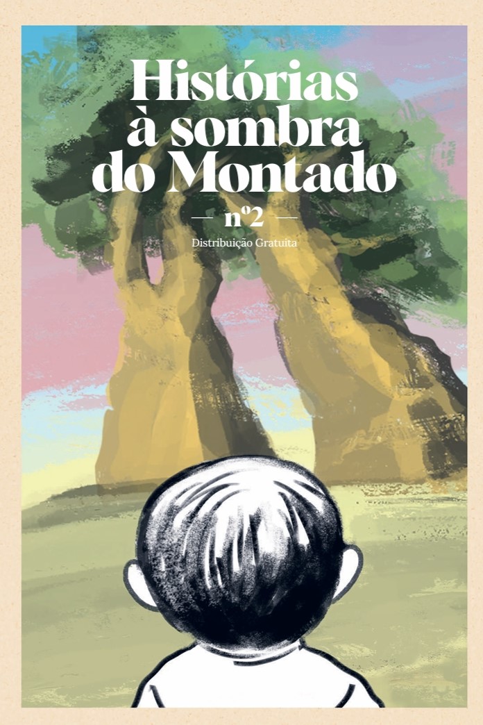 Histórias à sombra do Montado nº 2
