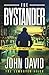 The Bystander by John P. David