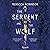 The Serpent and the Wolf: Dark Inheritance Trilogy, Vol. 1