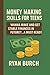 MONEY MAKING SKILLS FOR TEENS by Ryan Burch