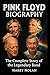 Pink Floyd Biography: The C...
