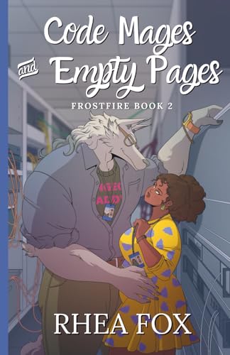 Code Mages & Empty Pages: Frostfire Book 2 (Paperback)