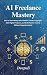 AI Freelance Mastery by Deepali. AI Freelance Mastery by Deepali.