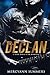 Declan: A Dark Rock Star Romance