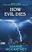 How Evil Dies