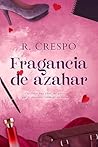 Fragancia de azahar: Un romance intenso con diferencia de edad (Umbrales de resiliencia) (Spanish Edition) Fragancia de azahar: Un romance intenso con diferencia de edad (Umbrales de resiliencia) (Spanish Edition)
