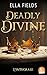 Deadly Divine - L'intégrale