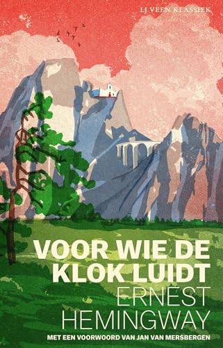 Voor wie de klok luidt (LJ Veen Klassiek) (Dutch Edition)