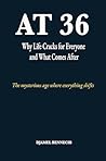 At 36: Why Life Cracks for Everyone and What Comes After