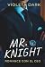 MR. KNIGHT: Romance de una noche con el CEO que resulta ser mi profesor