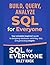 Build, Query, Analyze: SQL ...
