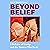 Beyond Belief: A Defence of...