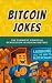 Bitcoin jokes: The Funniest...