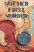Not Her First Murder: A Cassie Windom Mystery