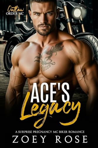 Ace's Legacy: A Surprise Pregnancy MC Biker Romance (Outlaw Order MC Book 4)