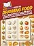 HowExpert Guide to Drawing Food: A 30-Day Step-by-Step System with 200+ Images to Learn How to Draw Food, Meals, Snacks, and Drinks in Realistic, Cartoon, and Kawaii Styles
