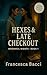 Hexes and Late Checkout - Moonveil Nights Sapphic Horror Roma... by Francesca Bacci