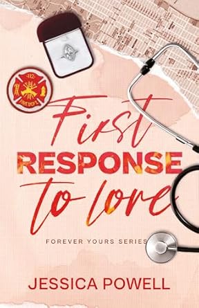 First Response to Love (Forever Yours, #1)